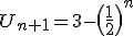 U_{n+1}=3-\(\frac{1}{2}\)^{n}